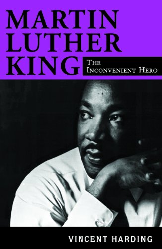 Martin Luther King: The Inconvenient Hero , rev. ed.