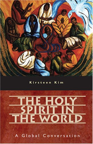 The Holy Spirit in the World: A Global Conversation