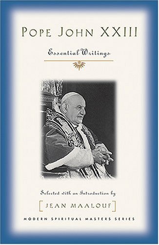 Pope John XXIII: Essential Writings (Modern Spiritual Masters)