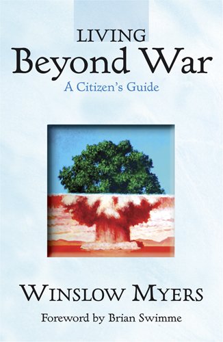 Living Beyond War: A Citizen's Guide