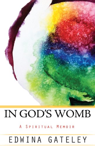 In God's Womb: A Spiritual Memoir