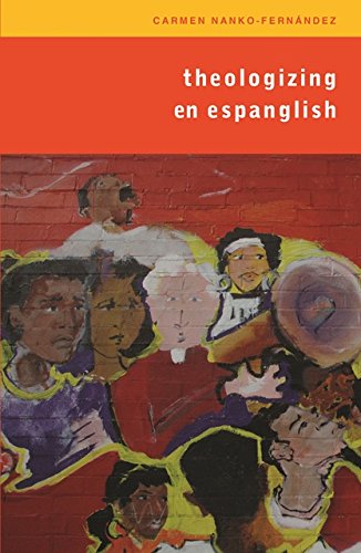 Theologizing en Espanglish (Studies in Latino/A Catholicism)
