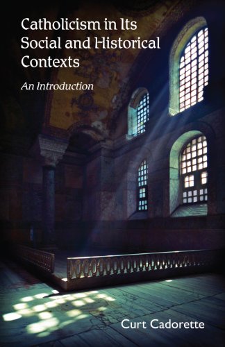 Catholicism in Social and Historical Contexts: An Introduction