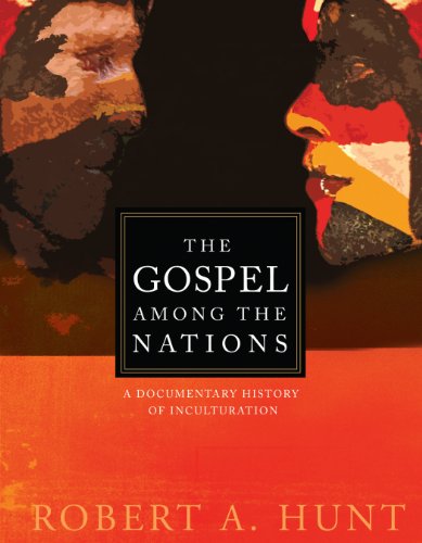 The Gospel Among the Nations: A Documentary History of Inculturation (American Society of Missiology Series)