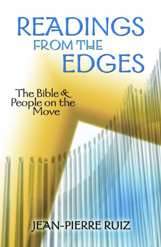 Readings from the Edges:  The Bible & People on the Move (Studies in Latino/A Catholicism)