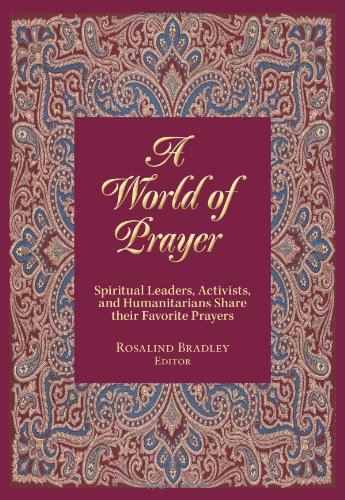 A World of Prayer: Spiritual Leaders, Activists, and Humanitarians Share their Favorite Prayers
