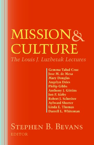 Mission & Culture:  The Louis J. Lusbetak Lectures (American Society of Missiology)