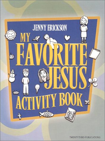 My Favorite Jesus Activity Book (Solid Resources for Religion Teachers)