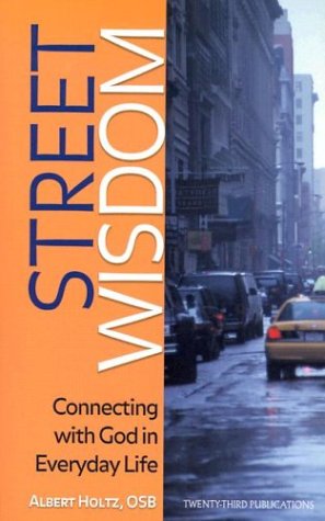 Street Wisdom: Connecting with God in Everyday Life