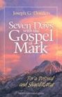 Seven Days with the Gospel of Mark: For a Personal and Shared Retreat