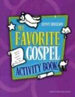 My Favorite Gospel Activity Book