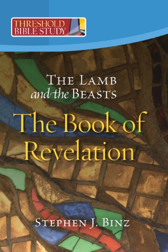 Threshold Bible Study: The Book of Revelation: The Lamb and the Beasts