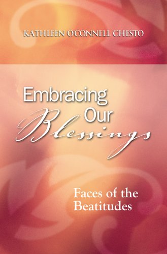 Embracing Our Blessings: Faces of the Beatitudes