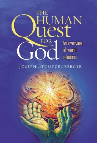 The Human Quest for God: An Overview of World Religions