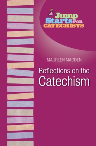 Reflections on the Catechism (Jump Starts)
