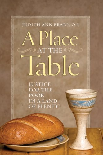 A Place at the Table: Justice for the Poor in a Land of Plenty