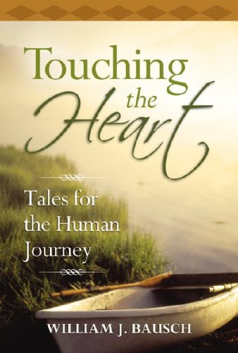 Touching the Heart: Tales for the Human Journey