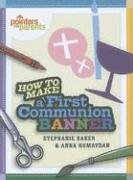 Pointers for Parents: How To Make a First Communion Banner