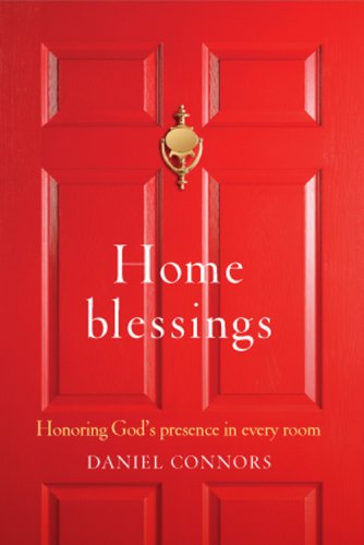 Home Blessings: Honoring God's Presence in Every Room