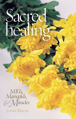 Sacred Healing: Mris, Marigolds, and Miracles