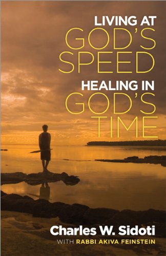 Living at God's Speed: Healing in God's Time