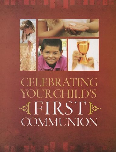 Celebrating Your Child's First Communion