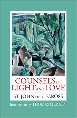 Counsels of Light and Love of St. John of the Cross