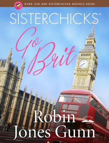 Sisterchicks Go Brit!