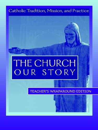 The Church - Our Story - Teachers Manual