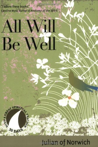 All Will Be Well (30 Days with a Great Spiritual Teacher)