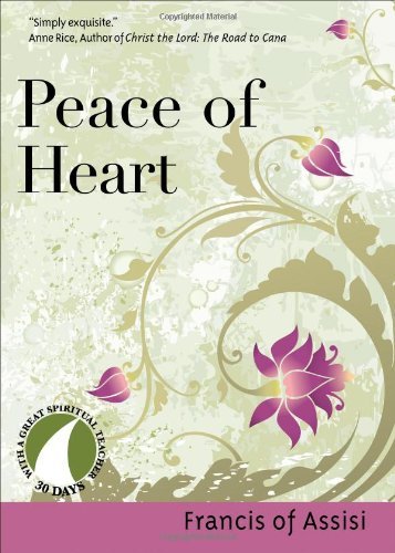 Peace of Heart (30 Days with a Great Spiritual Teacher)