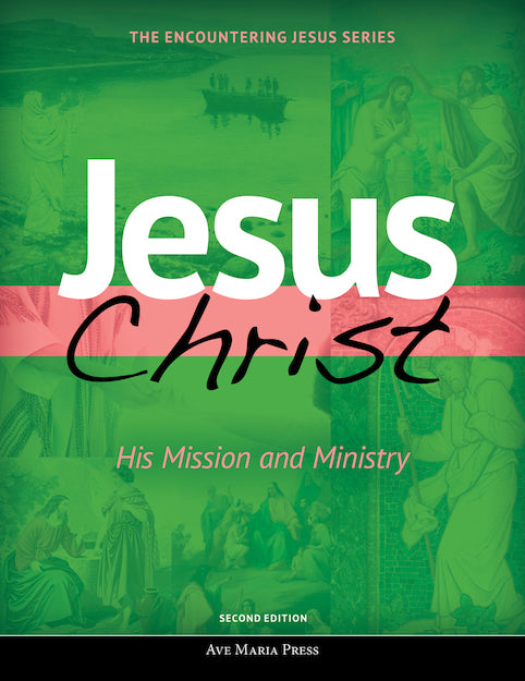 Jesus Christ: His Mission and Ministry (Student text)