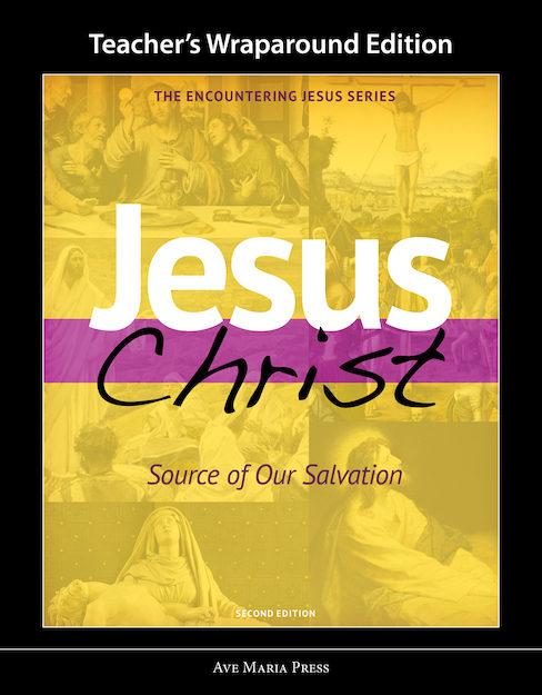 Jesus Christ: Source of Our Salvation (Teacher's Manual)