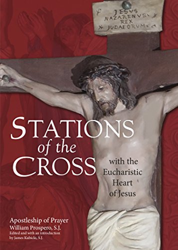 Stations of the Cross with the Eucharistic Heart of Jesus