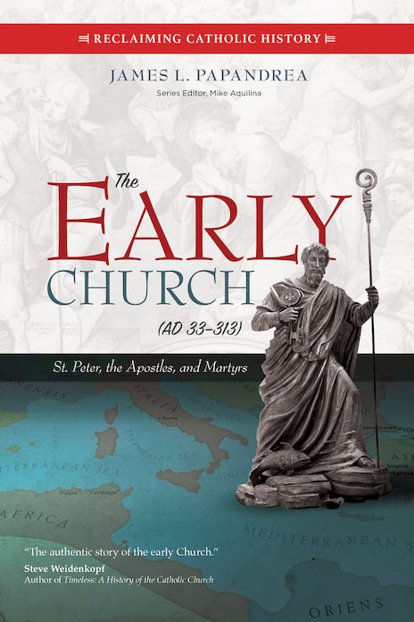 The Early Church (AD 33-313)