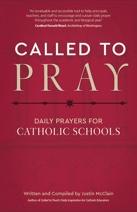 Called to Pray: Daily Prayers for Catholic Schools
