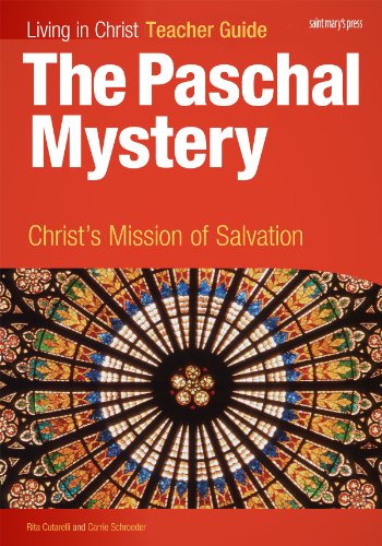 The Paschal Mystery: Christ's Mission of Salvation, Teacher's Guide