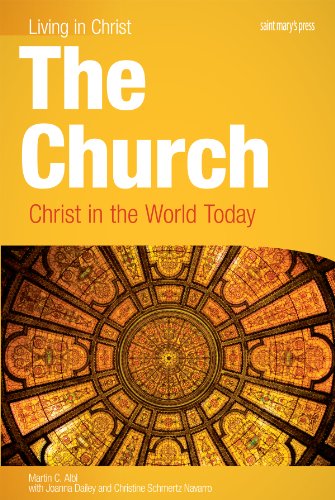 The Church: Christ in the World Today, student book (Living in Christ)