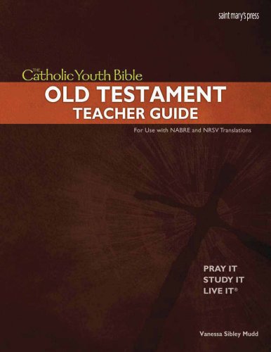 The Catholic Youth Bible Teacher Guide, OT: Old Testament