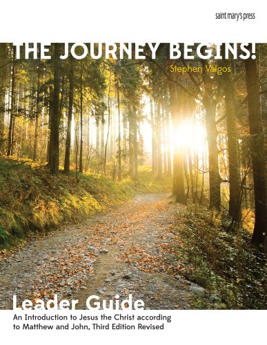 The Journey Begins (Jesus Christ), leaders guide: An Introduction to Jesus the Christ according to Matthew and John
