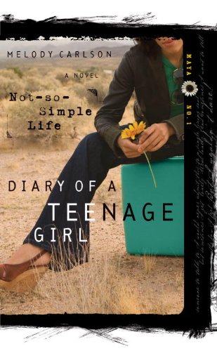 A Not-So-Simple Life (Diary of a Teenage Girl)