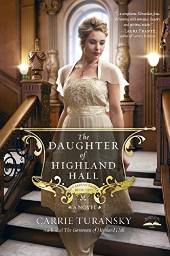 The Daughter of Highland Hall: A Novel (Edwardian Brides Book 2)