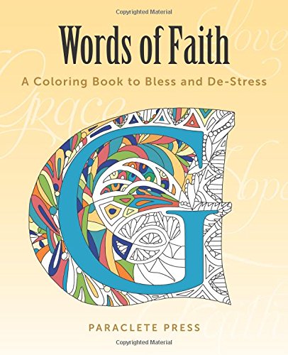 Words of Faith: A Coloring Book to Bless and De-Stress