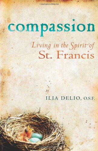 Compassion: Living in the Spirit of St. Francis