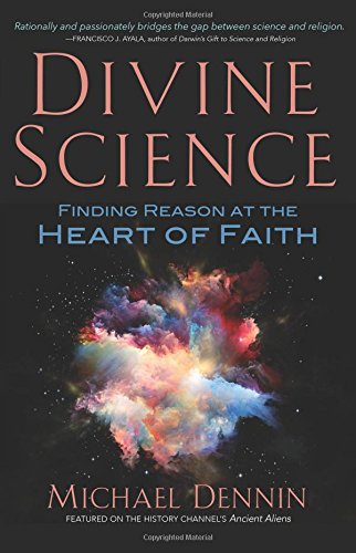 Divine Science: Finding Reason at the Heart of Faith