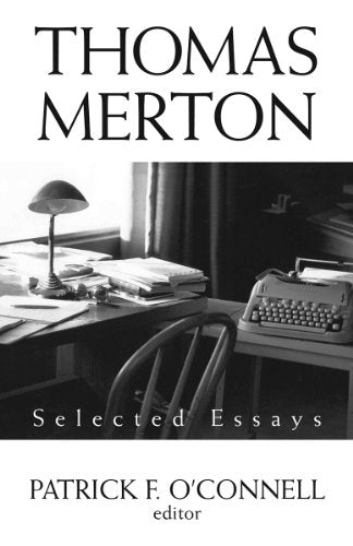 Thomas Merton: Selected Essays