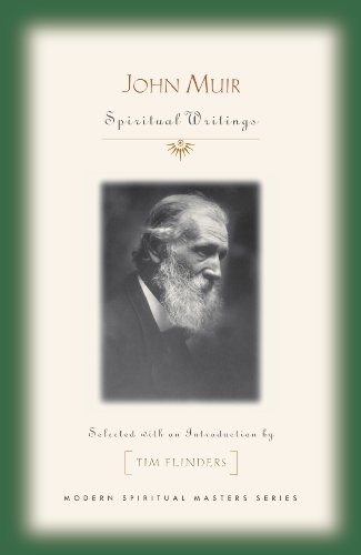 John Muir: Spiritual Writings (Modern Spiritual Masters)