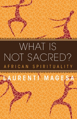 What Is Not Sacred? African Spirituality