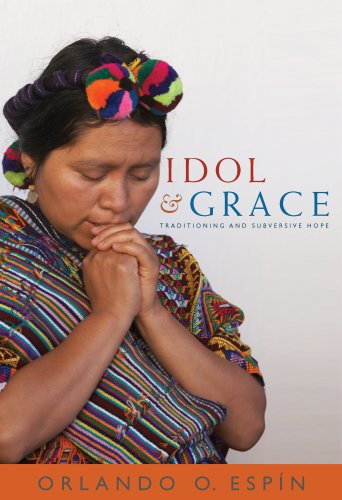 Idol and Grace: Traditioning and Subversive Hope