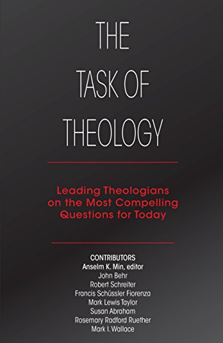 The Task of Theology: Leading Theologians on the Most Compelling Questions for Today